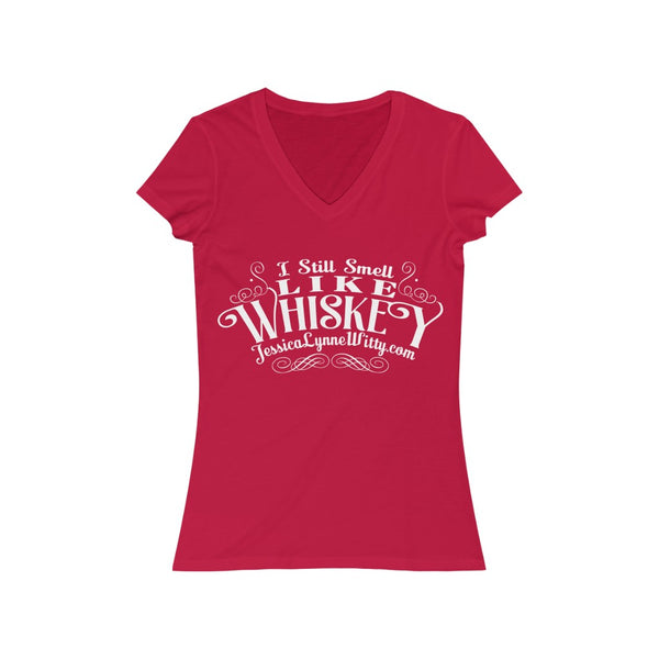 Jessica Lynne Witty "I Still Smell Like Whiskey" Women's Jersey Short Sleeve V-Neck Tee