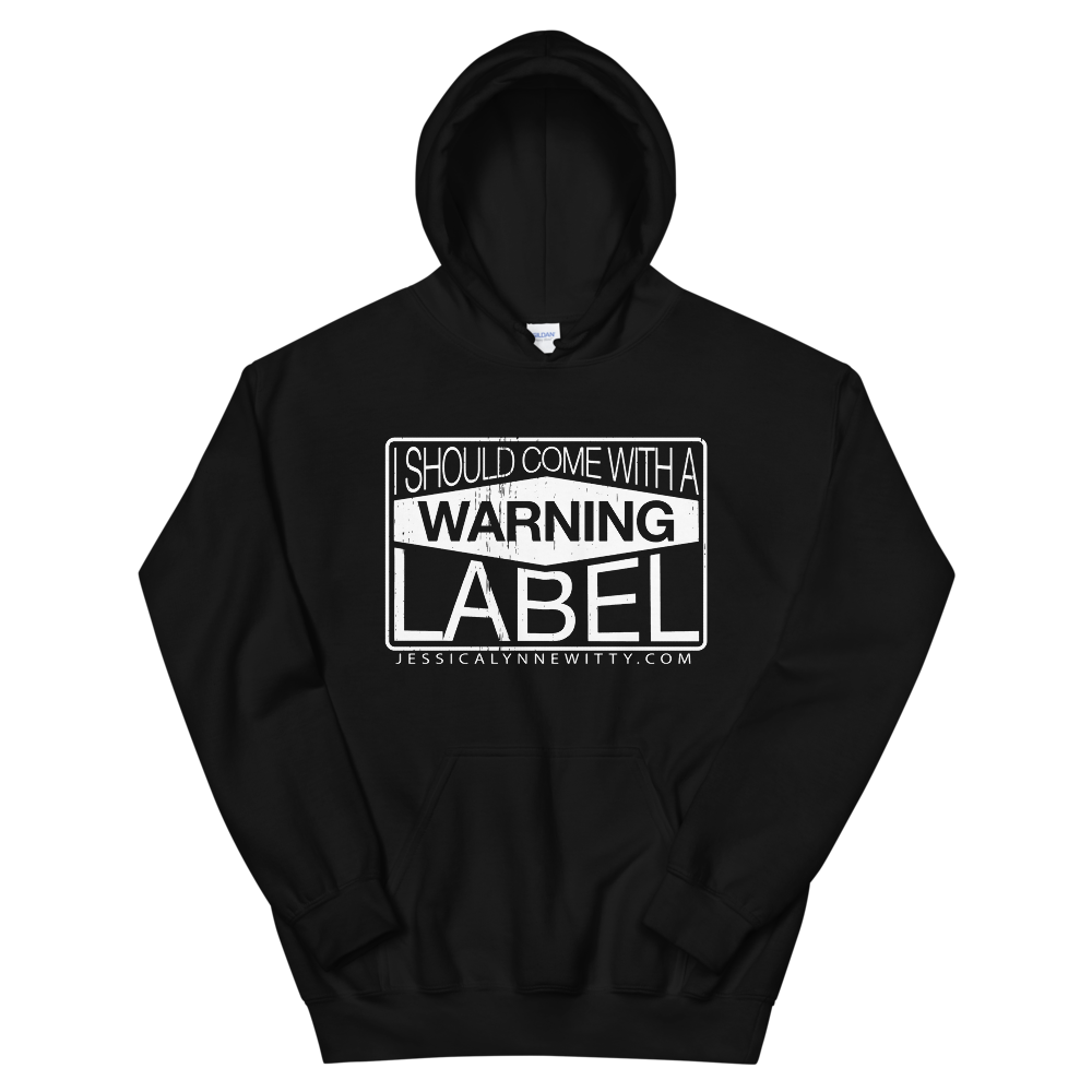 Jessica Lynne Witty I Should Come With A Warning Label Unisex Hoodie