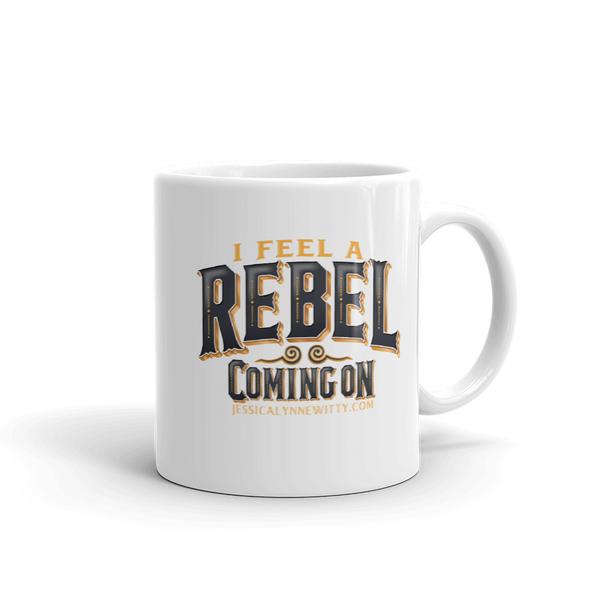 Jessica Lynne Witty "I Feel A Rebel Coming On" Coffee Mug